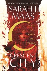 House of Earth and Blood (Crescent City): Maas, Sarah J ...